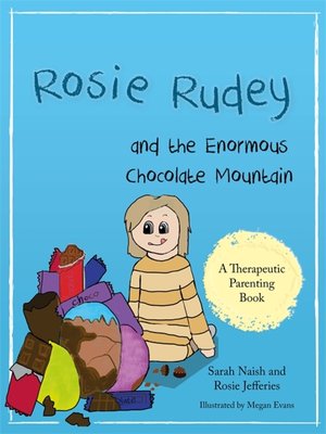 cover image of Rosie Rudey and the Enormous Chocolate Mountain
